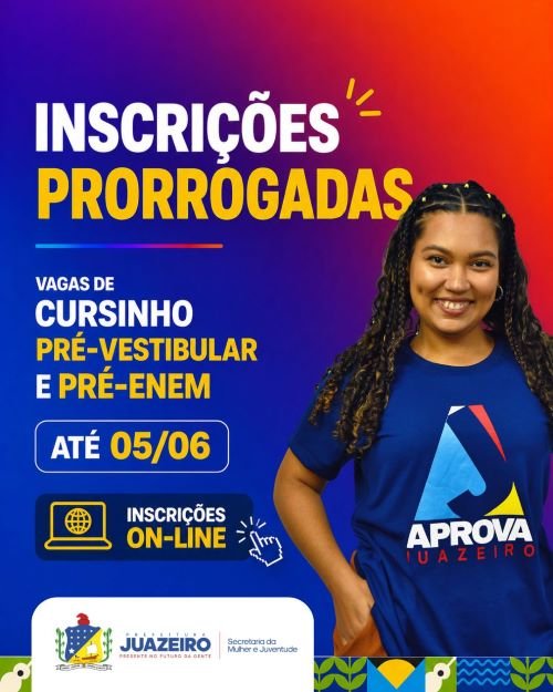 Prefeitura de Juazeiro prorroga inscrições para cursinho pré-vestibular e pré-Enem Aprova Juazeiro